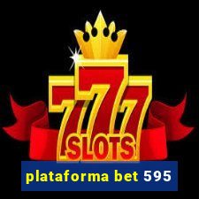 plataforma bet 595